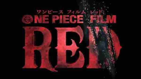 《海贼王》新剧场版《ONE PIECE FILM RED》正式预告 8月6日在日本上映